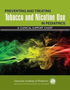 Preventing and Treating Tobacco and Nicotine Use in Pediatrics: A Clinical Support Chart (eBook, PDF) - Harold Farber, Md; Bars, Matthew