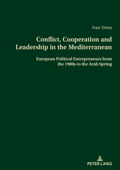 Conflict, Cooperation and Leadership in the Mediterranean - Ureta Vaquero, Ivan