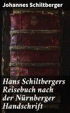 Hans Schiltbergers Reisebuch nach der Nürnberger Handschrift (eBook, ePUB)