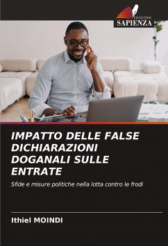 IMPATTO DELLE FALSE DICHIARAZIONI DOGANALI SULLE ENTRATE - Moindi, Ithiel