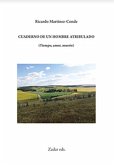 Cuaderno de un hombre atribulado (Tiempo, amor, muerte) Cuaderno de un hombre atribulado (Tiempo, amor, muerte)