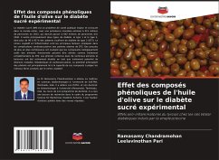 Effet des composés phénoliques de l'huile d'olive sur le diabète sucré expérimental - Chandramohan, Ramasamy;Pari, Leelavinothan