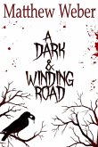 A Dark and Winding Road