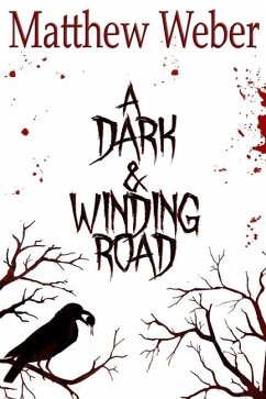 A Dark and Winding Road - Weber, Matthew