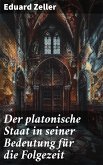 Der platonische Staat in seiner Bedeutung für die Folgezeit (eBook, ePUB)