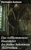 Das vollkommenste Hautskelet der bisher bekannten Thierreihen (eBook, ePUB)