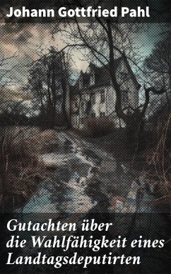 Cover Gutachten über die Wahlfähigkeit eines Landtagsdeputirten (eBook, ePUB)