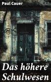 Das höhere Schulwesen (eBook, ePUB)