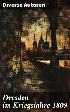 Cover Dresden im Kriegsjahre 1809 (eBook, ePUB)