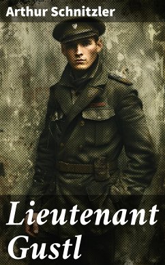 Lieutenant Gustl (eBook, ePUB) - Schnitzler, Arthur