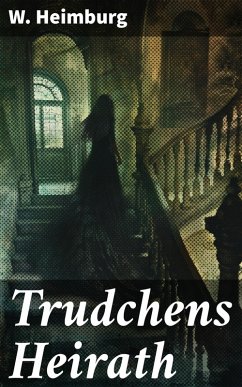 Cover Trudchens Heirath (eBook, ePUB)