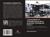 L'écosystème et l'infrastructure de la propriété intelligente Livre 3