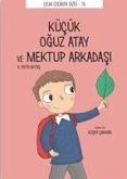 Kücük Oguz Atay ve Mektup Arkadasi