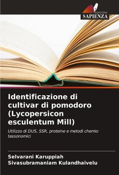 Identificazione di cultivar di pomodoro (Lycopersicon esculentum Mill) - Karuppiah, Selvarani;Kulandhaivelu, Sivasubramaniam