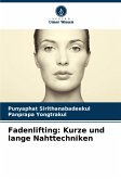 Fadenlifting: Kurze und lange Nahttechniken