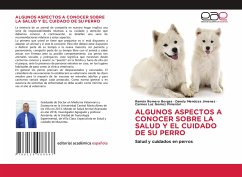 ALGUNOS ASPECTOS A CONOCER SOBRE LA SALUD Y EL CUIDADO DE SU PERRO