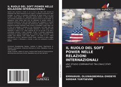 IL RUOLO DEL SOFT POWER NELLE RELAZIONI INTERNAZIONALI - OWOEYE, EMMANUEL OLUWAGBEMIGA;Yurtsever, Serdar