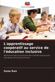 L'apprentissage coopératif au service de l'éducation inclusive
