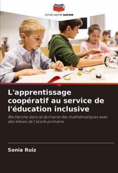 L'apprentissage coopératif au service de l'éducation inclusive - Ruiz, Sonia