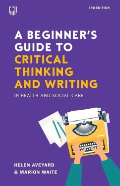 Cover A Beginner's Guide to Critical Thinking and Writing in Health and Social Care