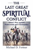 The Last Great Spiritual Conflict