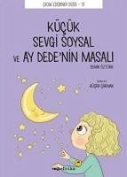 Kücük Sevgi Soysal ve Ay Dedenin Masali - Öztürk, Semih