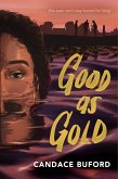 Good as Gold Good as Gold