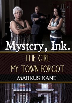 Mystery, Ink.: The Girl My Town Forgot (eBook, ePUB) - Kane, Markus