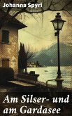 Am Silser- und am Gardasee (eBook, ePUB)