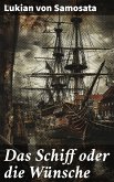 Das Schiff oder die Wünsche (eBook, ePUB)