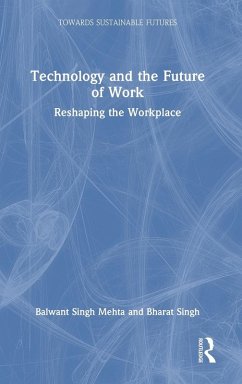 Technology and the Future of Work - Singh Mehta, Balwant; Singh, Bharat