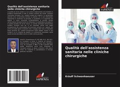 Qualità dell'assistenza sanitaria nelle cliniche chirurgiche - Schwanhaeuser, Kräuff