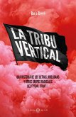 TRIBU VERTICAL, LA TRIBU VERTICAL, LA