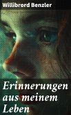 Erinnerungen aus meinem Leben (eBook, ePUB)