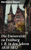 Die Universität zu Freiburg i. B. in den Jahren 1818–1852 (eBook, ePUB)