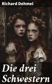 Die drei Schwestern (eBook, ePUB)