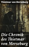 Die Chronik des Thietmar von Merseburg (eBook, ePUB)