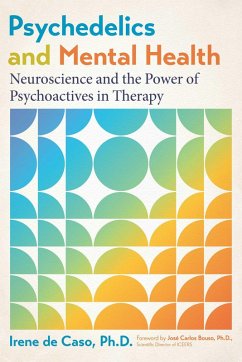 Psychedelics and Mental Health (eBook, ePUB) - de Caso, Irene