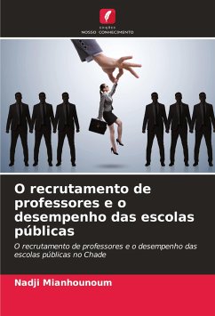 O recrutamento de professores e o desempenho das escolas públicas - Mianhounoum, Nadji