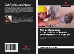 The professional expectations of female construction site workers - da Silva, Neusa Maria