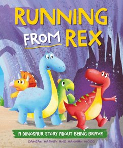 A Dinosaur Story: Running from Rex - Harvey, Damian