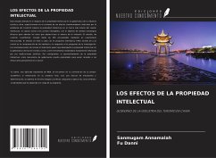 LOS EFECTOS DE LA PROPIEDAD INTELECTUAL - Annamalah, Sanmugam; Danni, Fu