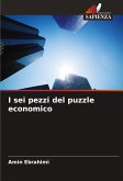 I sei pezzi del puzzle economico