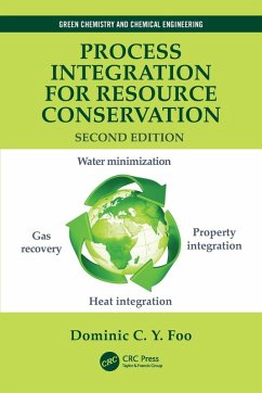 Process Integration for Resource Conservation - Foo, Dominic C Y