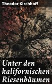 Unter den kalifornischen Riesenbäumen (eBook, ePUB)