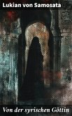 Von der syrischen Göttin (eBook, ePUB)