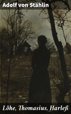 Löhe, Thomasius, Harleß (eBook, ePUB) - Stählin, Adolf von