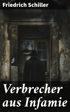 Verbrecher aus Infamie (eBook, ePUB) - Schiller, Friedrich