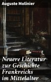 Neuere Literatur zur Geschichte Frankreichs im Mittelalter (eBook, ePUB)