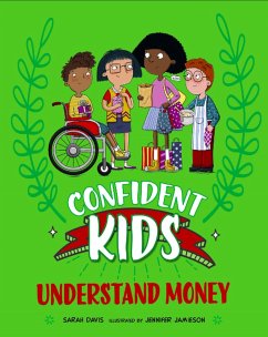 Confident Kids!: Understand Money - Davis, Sarah